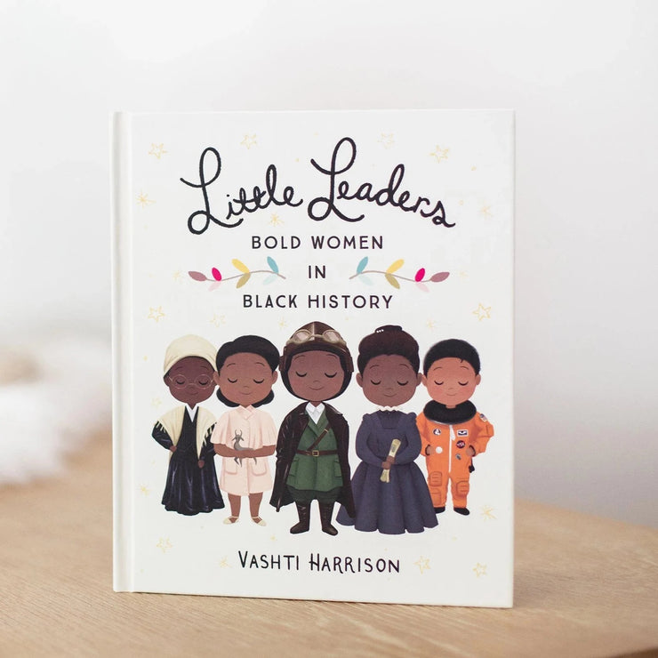 Little Leaders : Bold Women in Black History